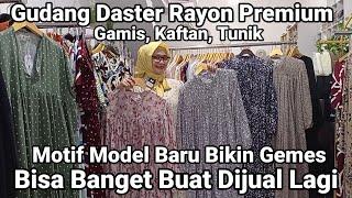 Gudang Daster Rayon Premium. Model-Model Baru Bikin Gemes. Laris Manis Buat Dijual Lagi.