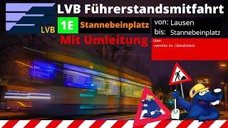 LVB Führerstandsmitfahrt Linie 1E von Lausen bis Stannebeinplatz LVB Straßenbahn