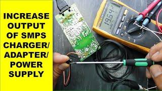 #283 How to Increase  Adjust Output of any SMPS charger or Adapter