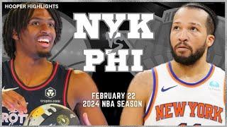 New York Knicks vs Philadelphia 76ers Full Game Highlights  Feb 22  2024 NBA Season