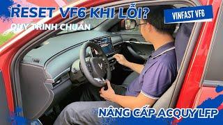 Cách Reset cọc âm fix lỗi cho VinFast VF6 - nâng cấp acquy LFP thông minh