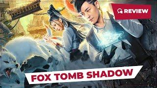 Fox Tomb Shadow 狐墓迷影 2022  New Chinese Movie Review