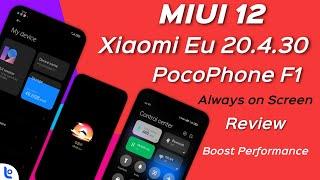 Poco F1  Install MIUI 12 Xiaomi Eu 20.4.30  Xiaomi EU MIUI 12 20.4.30 ROM for Poco F1  Review