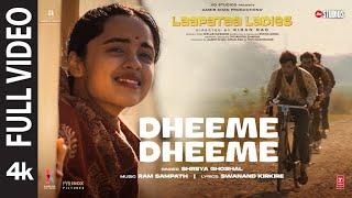 Dheeme Dheeme Full Video  Laapataa Ladies  Shreya Ghoshal Ram Sampath  Aamir Khan Productions