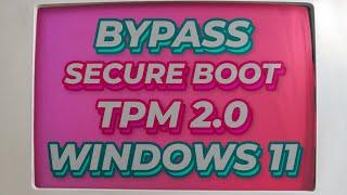 How to BYPASS TPM 2.0 and Secure Boot checks when installing Windows 11