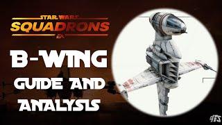 Star Wars Squadrons  B-Wing Analysis