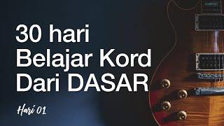 30 HARI BELAJAR KORD DARI DASAR - hari 01