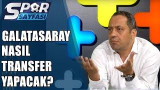 Spor Sayfası  Galatasaray Nasıl Transfer Yapacak?  24.06.2019