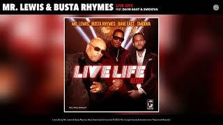 Mr. Lewis & Busta Rhymes - Live Life Remix Official Audio feat. Dave East & Smoova