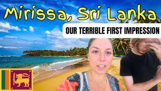 WE REGRET COMING HERE   Mirissa Beach Sri Lanka 