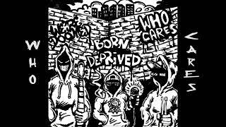 BORN DEPRIVED - Who Cares