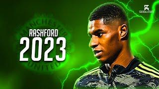 Marcus Rashford 2023 ► Amazing Skills & Goals  HD