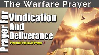 A Prayer of Vindication And Deliverance  Unleash Divine Justice with This Powerful Psalm 35 Prayer