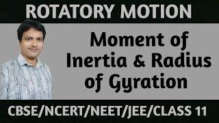 Moment of Inertia - Radius of Gyration