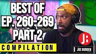 Best of Ep. 260-269 Part 2  Joe Budden Podcast  Compilation