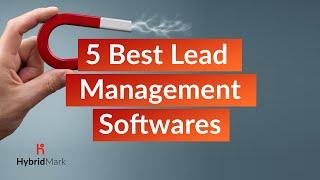 5 Best Lead Generation Tools - Lead Management Softwares