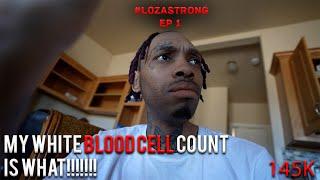 Battle Of Leukemia #LozaStrong EP 1