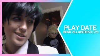 Play Date  Boku no Hero Academia CMV VillainDeku AU - BakuDeku