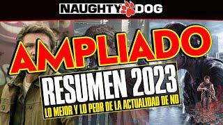 El resumen AMPLIADO del AÑO 2023 en Naughty Dog