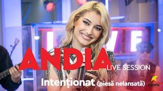ANDIA - Intenționat PIESĂ NELANSATĂ   PROFM LIVE Session