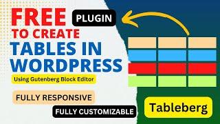 Free Plugin To Create a Table in WordPress Using Gutenberg Block Editor  Tableberg Tutorial