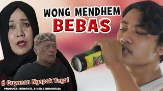 WONG MENDEM BEBAS FILM KOMEDI NGAPAK TEGAL LUCU