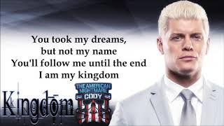 Cody Rhodes WWE Theme - Kingdom lyrics