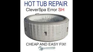 Cleverspa SH error code repair CHEAP AND EASY temperature sensor replacement