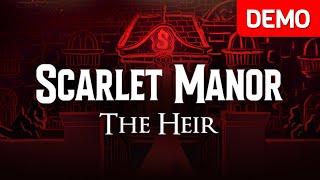 Scarlet Manor The Heir  Day One Demo Gameplay  No Commentary