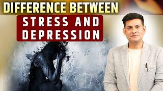 Difference between Stress and Depression  Anurag Rishi  Sadhna TV