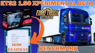 ETS2  1.50 experimenta beta BENCHMARK on AMD RX 5600XT - Intel xeon E3-1270 V3{SAME AS i7 4th gen}-