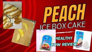 PEACH ICE BOX CAKE NO BAKE CAKE Healthy Cow APC Review