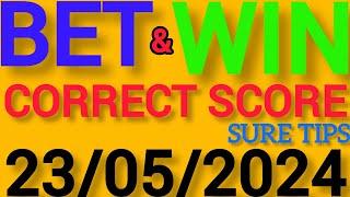 CORRECT SCORE PREDICTIONS TODAY 2352024FOOTBALL PREDICTIONS TODAYSOCCER PREDICTIONS TIPS TODAY