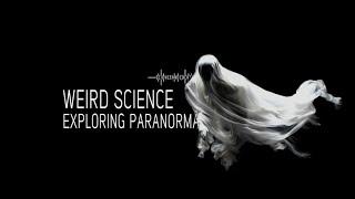 Weird Science Exploring Paranormal Belief And Experience with Chris French