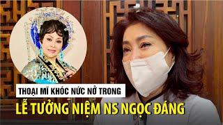 Thoại Mỹ khóc nức nở trong lễ tưởng niệm nghệ sĩ Ngọc Đáng