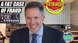 FatBurgers $47 Million Fraud Explained