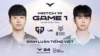 23.06.2024 GEN vs BRO  Game 1  Bình Luận Tiếng Việt  LCK Mùa Hè 2024