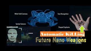 Future Weapons of The World  Automatic Killing Nano Weapons  Advance Killing Machines