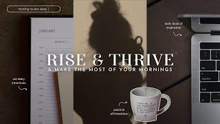 RISE & *THRIVE* IN 2024  level up your morning routine with these essential rituals & habits