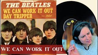 The Beatles We Can Work It Out - A Classical Musician’s First Listen and Reaction  Excerpts