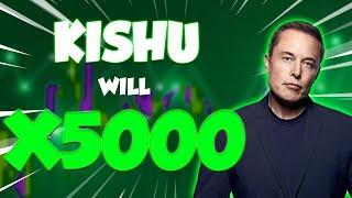 KISHU WILL X5000 HERES WHY & WHEN?? - KISHU INU PRICE ANALYSES & PREDICTIONS 2024