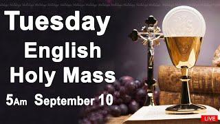 Catholic Mass Today I Daily Holy Mass I Tuesday September 10 2024 I English Holy Mass I 5.00 AM