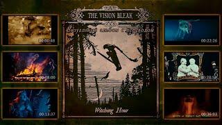 The Vision Bleak - Witching Hour full visual album + перевод на русский