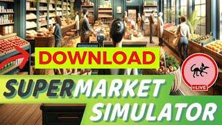 How to Download Supermarket Simulator in PC  Supermarket Simulator Download PC