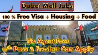 Dubai Mall Jobs Available Now  Jobs In Dubai Mall With Free Visa 2024 #jobsindubaimall #dubaijobs