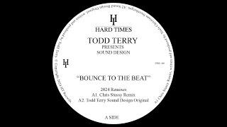 Todd Terry - Bounce To The Beat Chris Stussy Remix