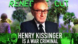 Henry Kissinger is a WAR CRIMINAL  Renegade Cut