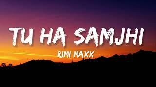 Han Samjhi - Rimi Maxx feat. Deepika Sharma