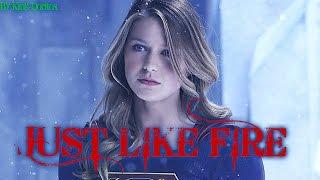 Supergirl - Just Like Fire #MusicVideo
