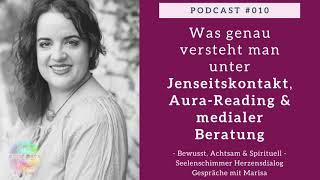 Was bedeutet eigentlich Jenseitskontakt Aura Reading & mediale Beratung?